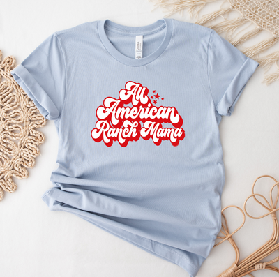 All American Ranch Mama T-Shirt (XS-4XL) - Multiple Colors!