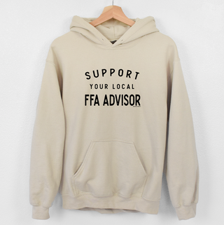 Support Your Local FFA Advisor Hoodie (S-4XL) - Multiple Colors!