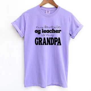 My Favorite Ag Teacher Is My Grandpa ComfortWash/ComfortColor T-Shirt (S-4XL) - Multiple Colors!