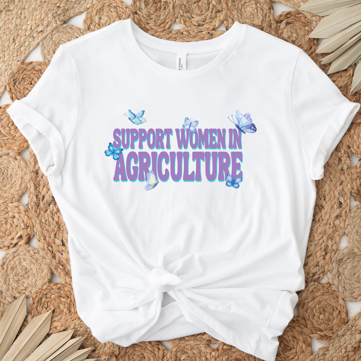 Butterfly Support Women In Ag T-Shirt (XS-4XL) - Multiple Colors!